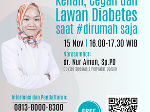 Webinar Kenali, Cegah, dan Lawan Diabetes saat #dirumah saja.