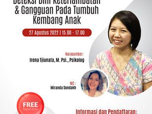 Webinar Deteksi Dini Keterlambatan & Gangguan Pada Tumbuh Kembang Anak