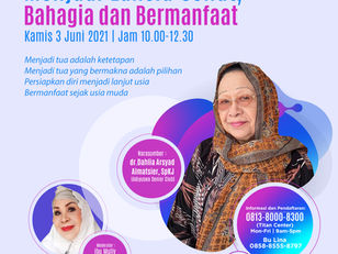 Webinar Menjadi Lansia Sehat, Bahagia, dan Bermanfaat