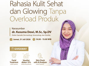 Webinar Back To Basic : Rahasia Kulit Sehat dan Glowing Tanpa Overload Produk