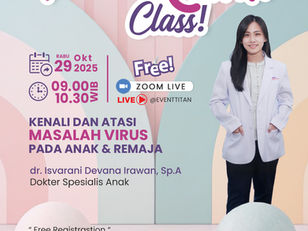 Parenthink Class ! Kenali dan Atasi Masalah Virus Pada Anak & Remaja